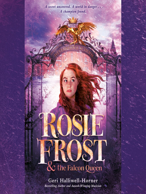 Title details for Rosie Frost and the Falcon Queen by Geri Halliwell-Horner - Wait list